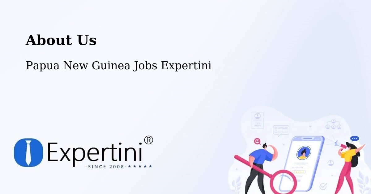 About Expertini Recruitment Platform  – South Fly - South Fly, Papua New Guinea Jobs Expertini