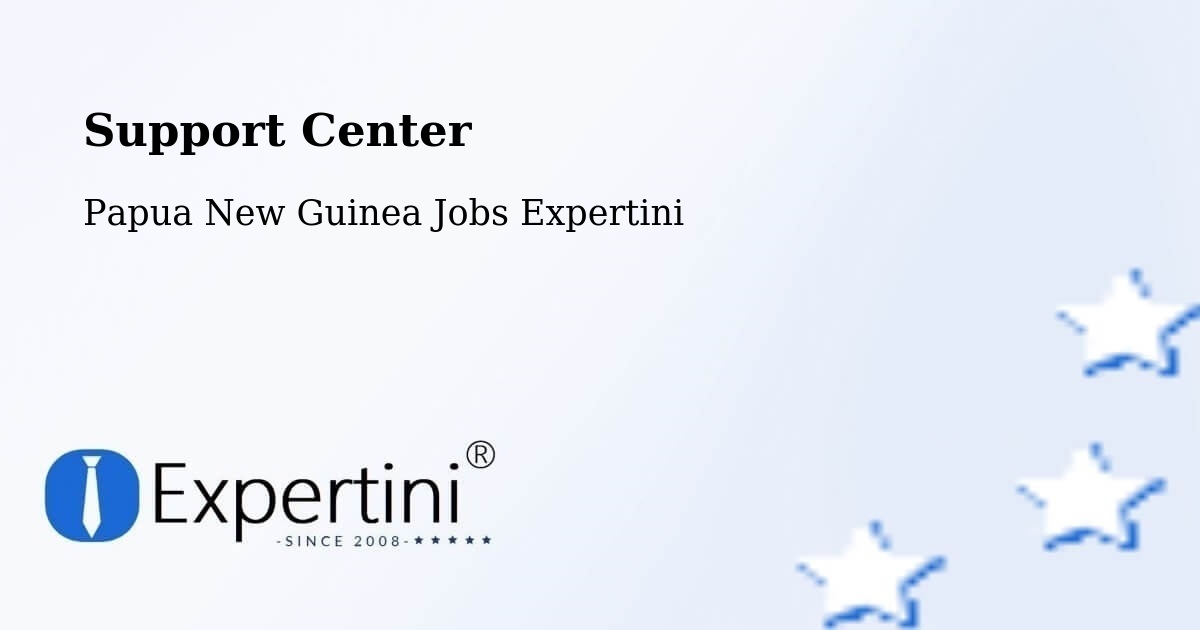 Support Services – South Fly - Papua New Guinea Jobs Expertini